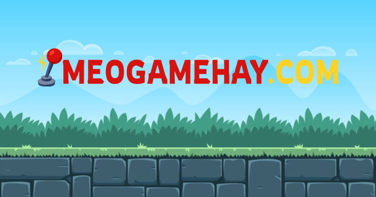 MeoGameHay - Mẹo chơi game online thắng lớn đơn giản